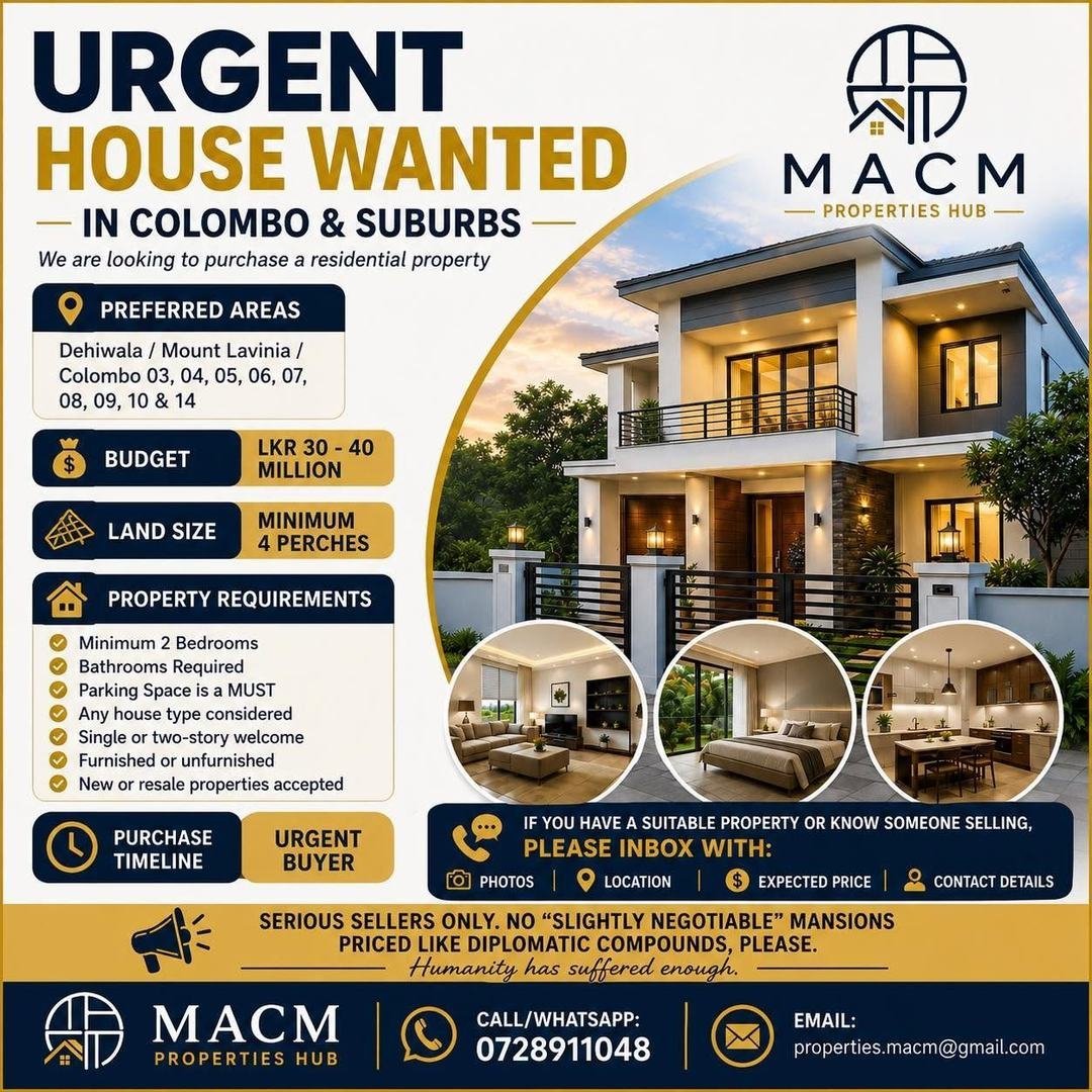 Urgent House Wanted in Colombo & Suburbs